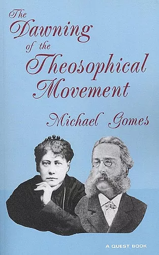 The Dawning of the Theosophical Movement cover