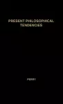 Present Philosophical Tendencies cover