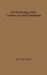 The Psychology of the Criminal Act and Punishment. cover