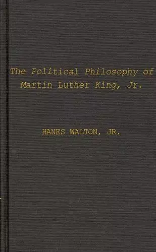 The Political Philosophy of Martin Luther King, Jr. cover