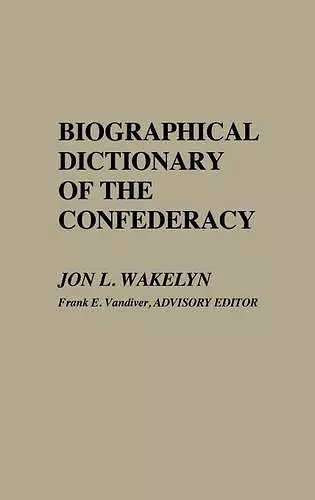 Biographical Dictionary of the Confederacy cover