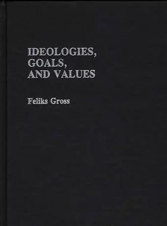 Ideologies, Goals, and Values cover