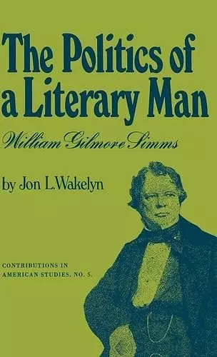 The Politics of a Literary Man cover