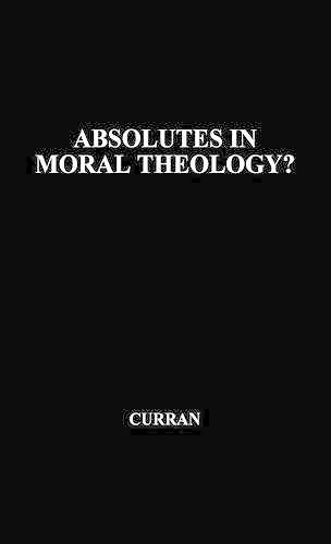 Absolutes in Moral Theology? cover