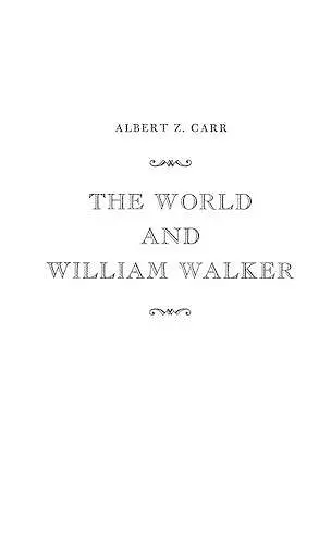 The World and William Walker cover