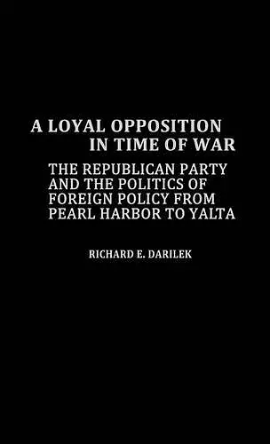 A Loyal Opposition in Time of War cover