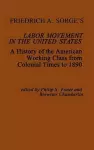 Friedrich A. Sorge's Labor Movement in the United States cover