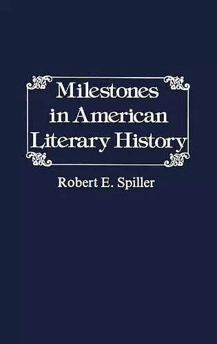 Milestones in American Literary History. cover