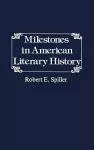 Milestones in American Literary History. cover
