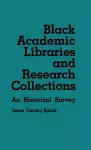 Black Academic Libraries and Research Collections cover