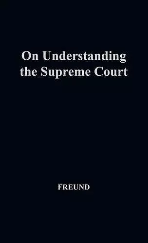 On Understanding the Supreme Court cover