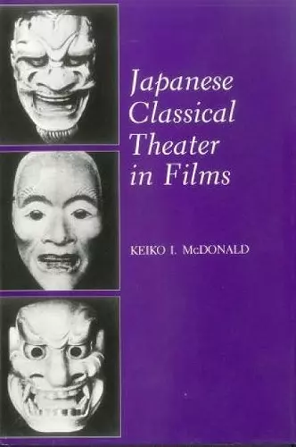 Japanese Classical Theater in Films cover