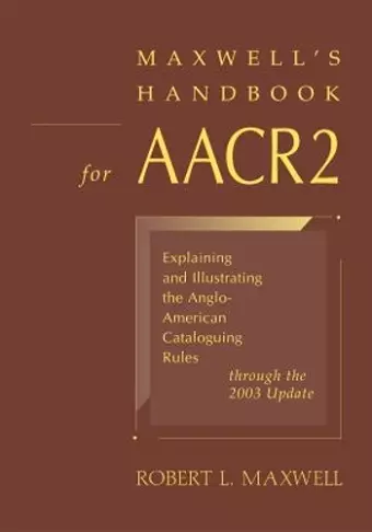 Maxwell's Handbook for AACR2 cover