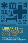 Libraries and the Affordable Care Act cover