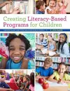 Creating Literacy-Based Programs for Children cover