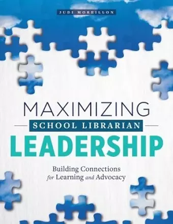 Maximizing School Librarian Leadership cover