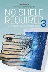 No Shelf Required 3 cover