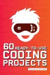 60 Ready-to-Use Coding Projects cover