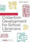 An Introduction to Collection Development for School Librarians cover
