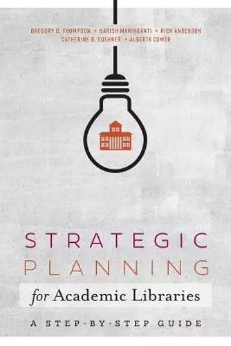 Strategic Planning for Academic Libraries cover