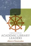 A Starter's Guide for Academic Library Leaders cover