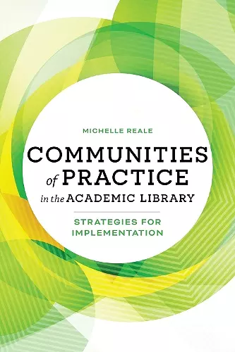 Communities of Practice in the Academic Library cover