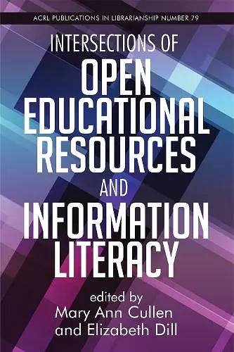 Intersections of Open Educational Resources and Information Literacy Volume 79 cover