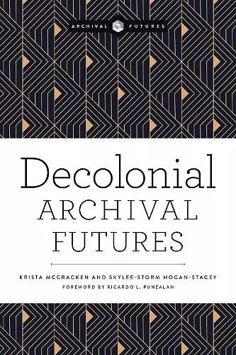 Decolonial Archival Futures cover