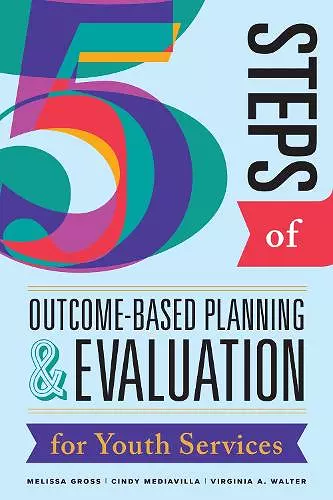 Five Steps of Outcome-Based Planning & Evaluation for Youth Services cover