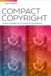 Compact Copyright: Quick Answers to Common Questions cover