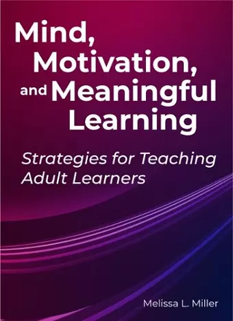 Mind, Motivation, and Meaningful Learning cover