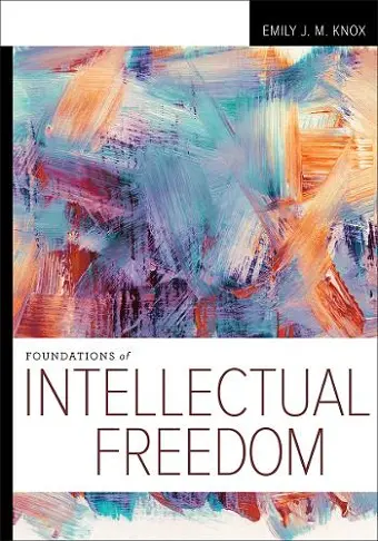 Foundations of Intellectual Freedom cover