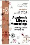 Academic Library Mentoring: Fostering Growth and Renewal, Volume 3 cover