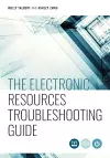 The Electronic Resources Troubleshooting Guide cover