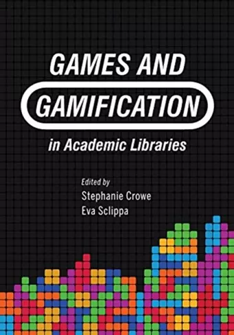 Games and Gamification in Academic Libraries cover