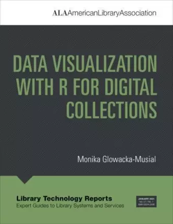 Data Visualization with R for Digital Collections cover