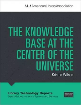 The Knowledge Base at the Center of the Universe cover