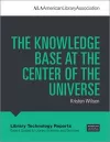 The Knowledge Base at the Center of the Universe cover