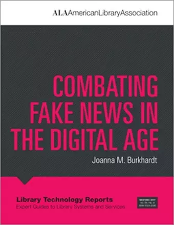 Combating Fake News in the Digital Age cover