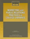 Marketing and Public Relations Practices in College Libraries cover