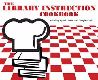 The Library Instruction Cookbook cover