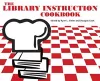 The Library Instruction Cookbook cover
