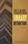 Framing Library Instruction cover