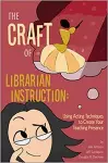 The Craft of Librarian Instruction cover