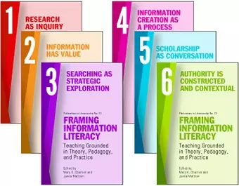 Framing Information Literacy, 6 Volume Set cover