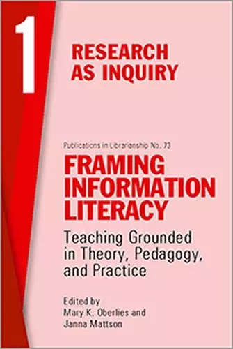 Framing Information Literacy, Volume 1 cover