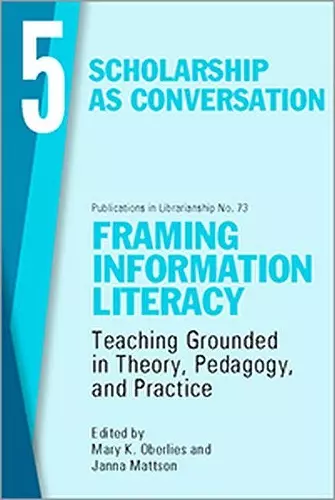 Framing Information Literacy, Volume 5 cover