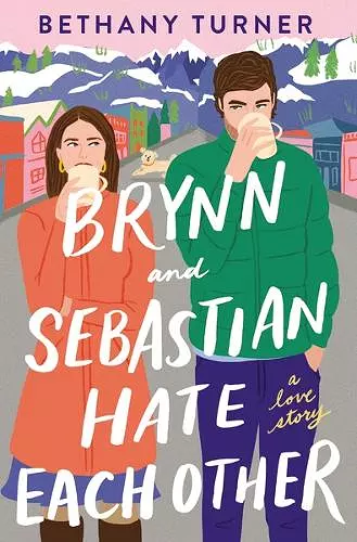 Brynn and Sebastian Hate Each Other cover