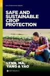 Safe and Sustainable Crop Protection cover