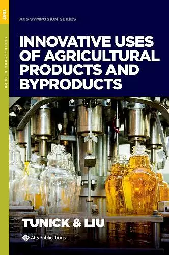 Innovative Uses of Agricultural Products & Byproducts cover